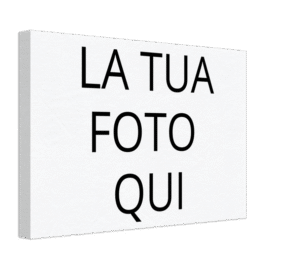 QUADRO SU TELA - PERSONALIZZABILE